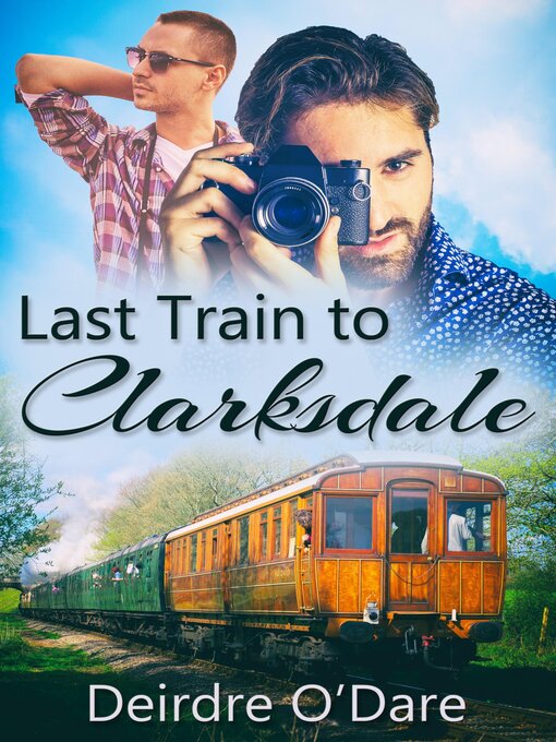 Title details for Last Train to Clarkdale by Deirdre O'Dare - Available